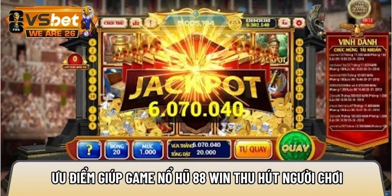 Ưu điểm giúp game nổ hũ 88 win thu hút người chơi